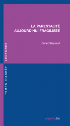 La parentalité aujourd’hui fragilisée