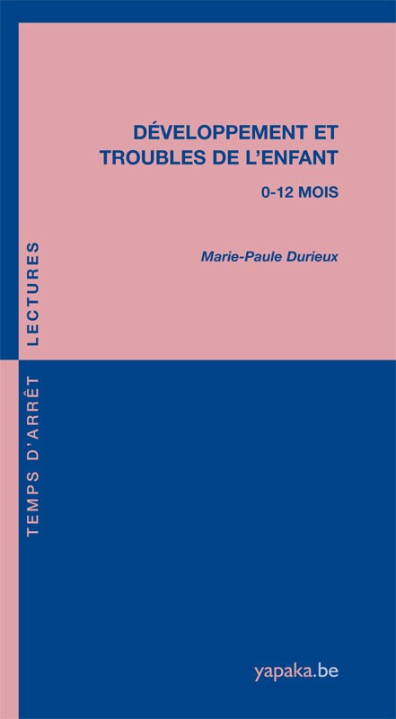 Livre] Développement et troubles de l'enfant 0-12 mois